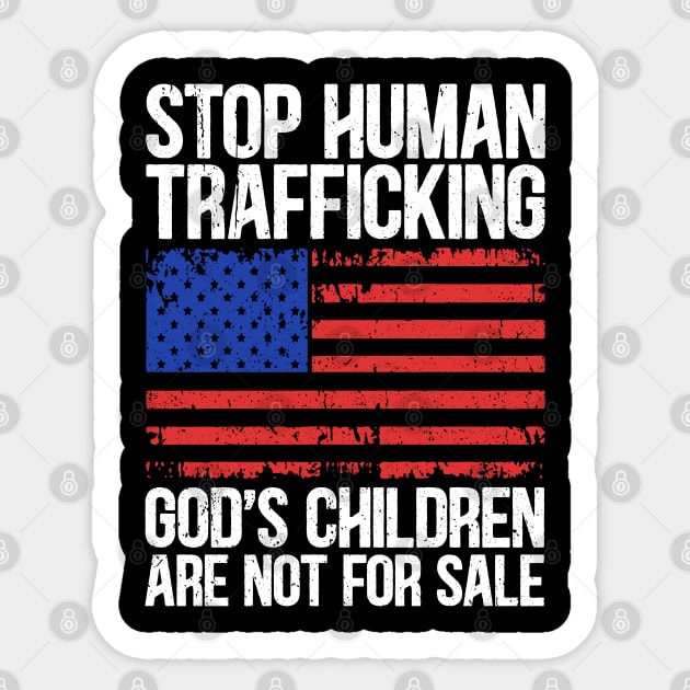 Stop Human Trafficking, God's Children Are Not For Sale Sticker by RetroPrideArts